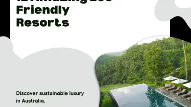 The 12 Amazing Eco-Friendly Resorts in Australia for Sustainable Luxury Travel in 2025