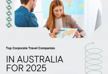 14 Top-Rated Corporate Travel Management Companies in Australia in 2025 For Foreigners